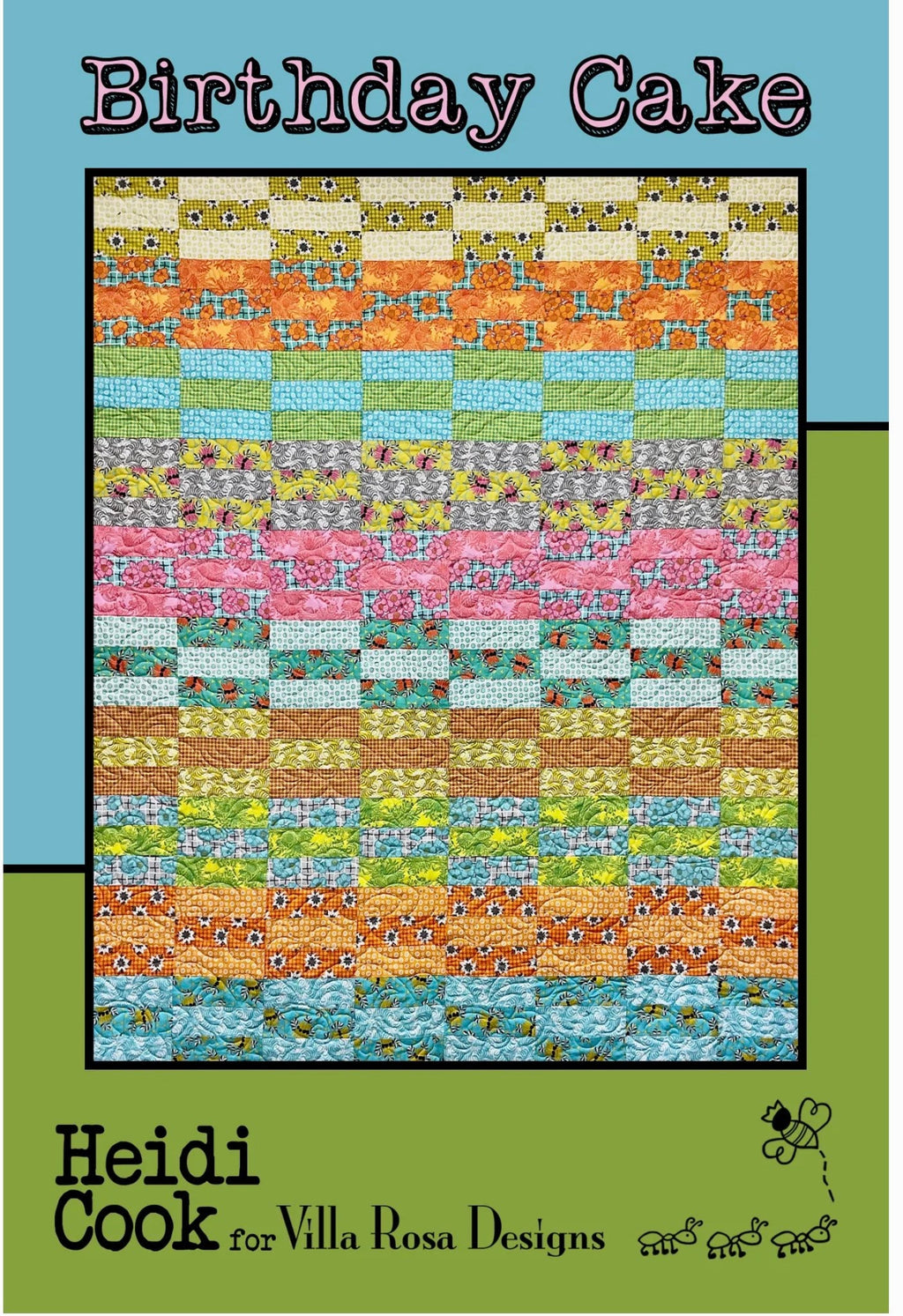 Villa Rosa Designs Birthday Cake pattern - 2.5” quilt pattern - villa rosa - jellyroll pattern - pattern - quilt pattern