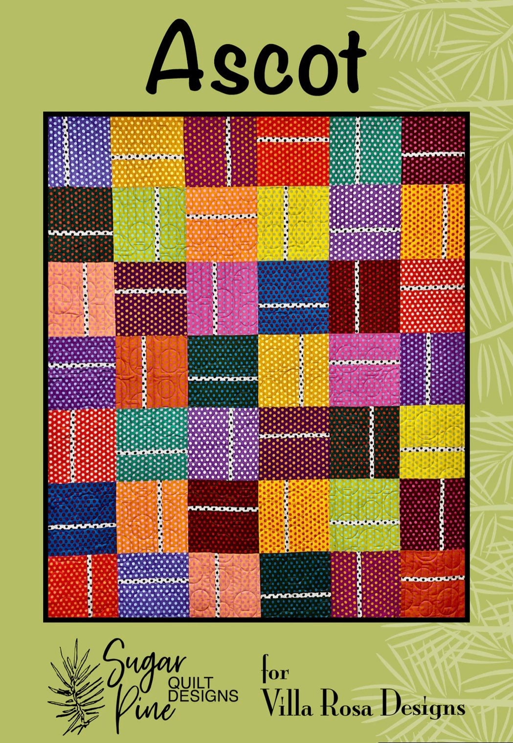 Villa Rosa Designs Ascot pattern - Layer Cake quilt pattern - villa rosa - 10” quilt pattern