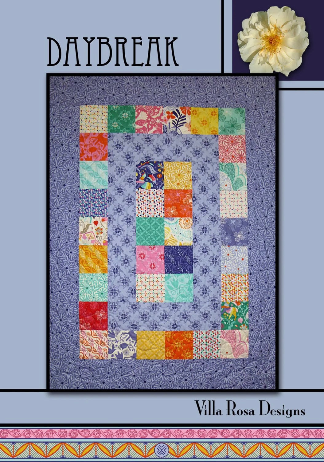 Villa Rosa Designs Daybreak pattern - 5” quilt pattern - villa rosa - charm pack pattern - quilt pattern