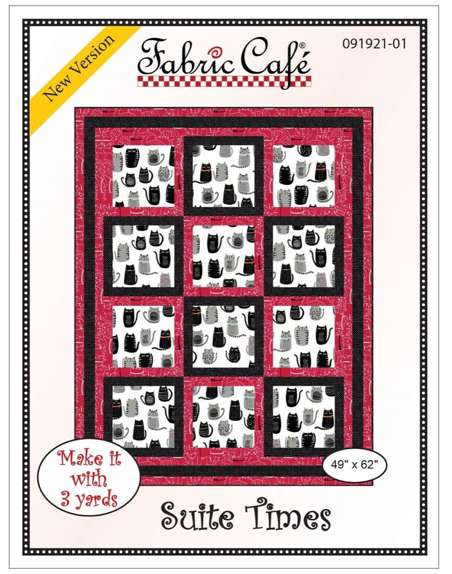 Fabric Cafe Suite Times Pattern 3 Yard Quilt Pattern - Quilt Pattern - Fabric Cafe Pattern - 3 yard quilts