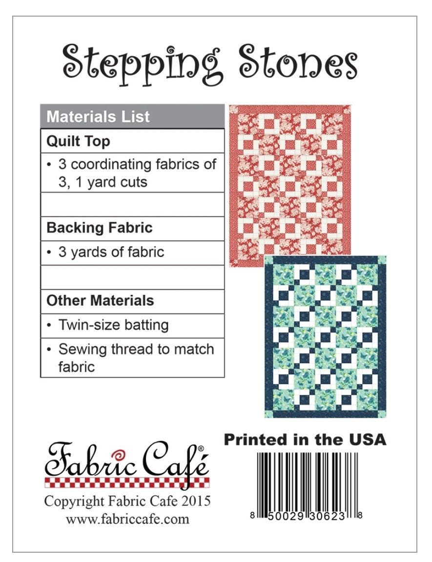 Fabric Cafe Stepping Stones Pattern 3 Yard Quilt Pattern - Quilt Pattern - Fabric Cafe Pattern - 3 yard quilts