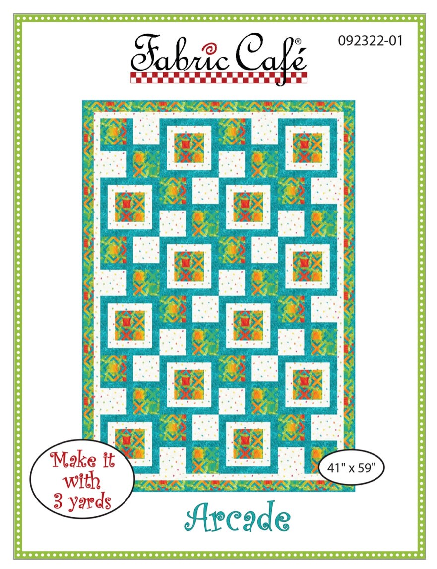 Fabric Cafe Arcade Pattern  3 Yard Quilt Pattern - Arcade Pattern - Quilt Pattern - Fabric Cafe Pattern - 3 yard quilts