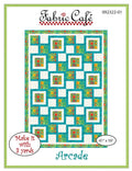 Fabric Cafe Arcade Pattern  3 Yard Quilt Pattern - Arcade Pattern - Quilt Pattern - Fabric Cafe Pattern - 3 yard quilts