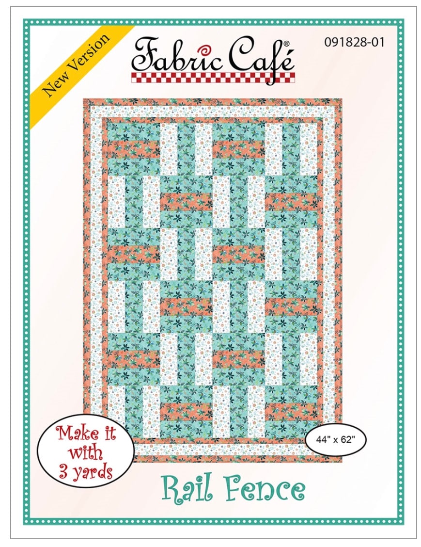 Fabric Cafe Rail Fence Pattern 3 Yard Quilt Pattern - Quilt Pattern - Fabric Cafe Pattern - 3 yard quilts