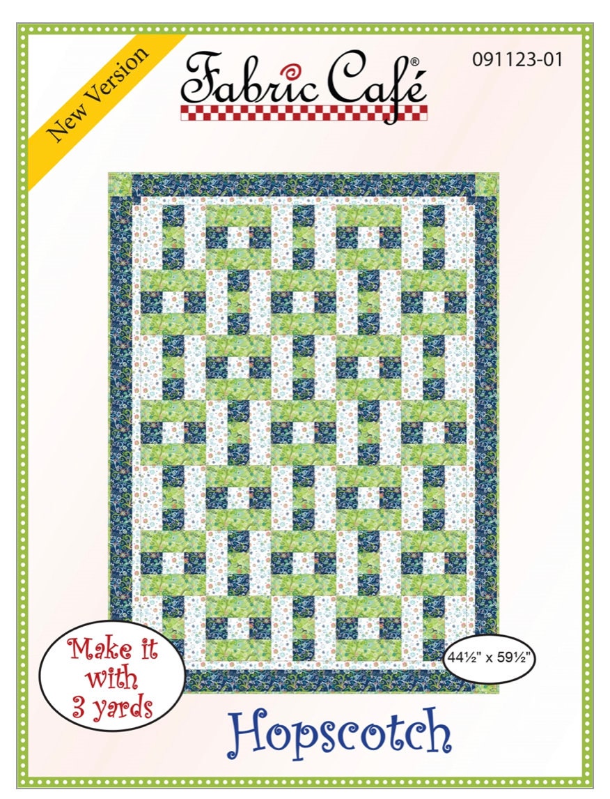 Fabric Cafe Hopscotch Pattern  3 Yard Quilt Pattern - Hopscotch Pattern - Quilt Pattern - Fabric Cafe Pattern - 3 yard quilts