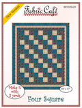 Fabric Cafe Four Square Pattern 3 Yard Quilt Pattern - Quilt Pattern - Fabric Cafe Pattern