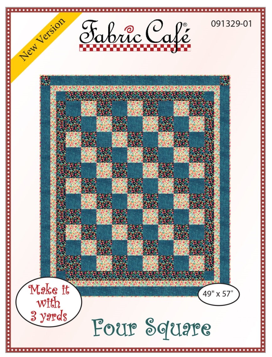 Fabric Cafe Four Square Pattern 3 Yard Quilt Pattern - Quilt Pattern - Fabric Cafe Pattern