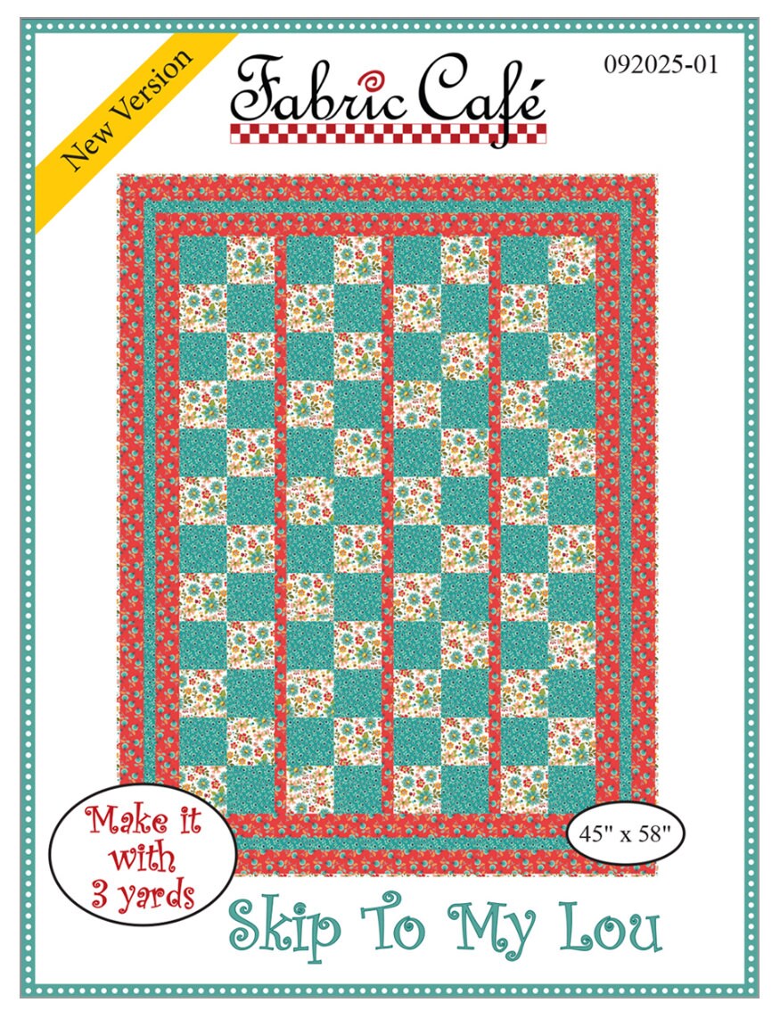 Fabric Cafe Skip To My Lou Pattern 3 Yard Quilt Pattern - Quilt Pattern - Fabric Cafe Pattern