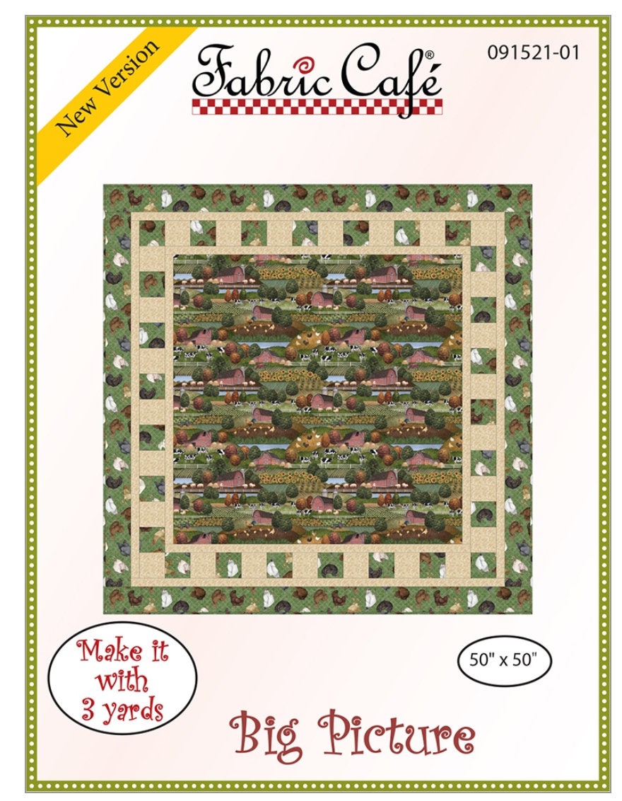 Fabric Cafe Big Picture Pattern 3 Yard Quilt Pattern - Quilt Pattern - Fabric Cafe Pattern