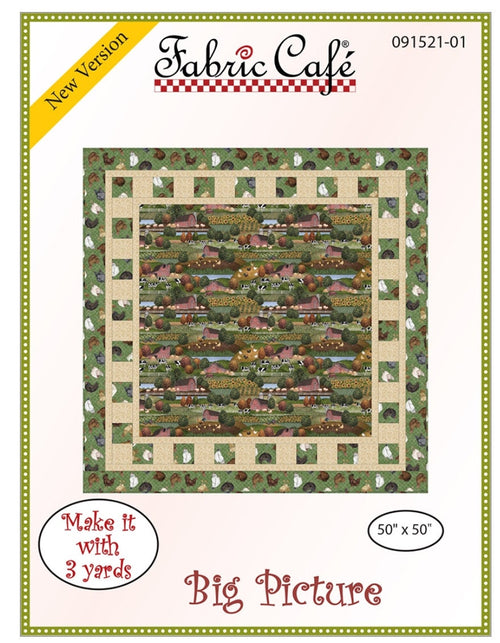 Fabric Cafe Big Picture Pattern 3 Yard Quilt Pattern - Quilt Pattern - Fabric Cafe Pattern