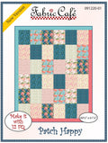 Fabric Cafe Patch Happy Fat Quarter Quilt Pattern - Quilt Pattern - Fabric Cafe Pattern - Fat Quarter Quilt Pattern