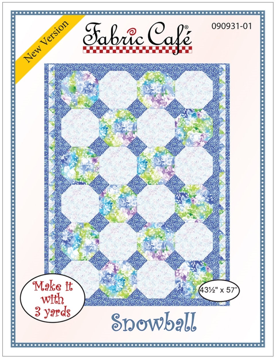 Fabric Cafe Snowball 3 Yard Quilt Pattern - Quilt Pattern - Fabric Cafe Pattern - 3 yard quilts
