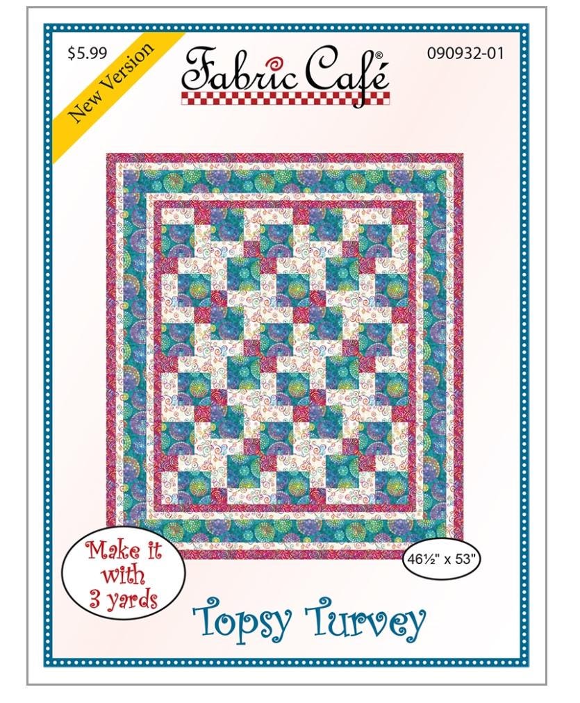 Fabric Cafe Topsy Turvey Pattern  3 Yard Quilt Pattern - Quilt Pattern - Fabric Cafe Pattern - 3 yard quilts