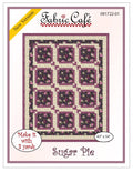 Fabric Cafe Sugar Pie Pattern  3 Yard Quilt Pattern - Windmill Pattern - Quilt Pattern - Fabric Cafe Pattern - 3 yard quilts