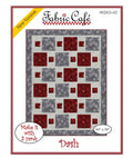 Fabric Cafe Dash Pattern 3 Yard Quilt Pattern - 3 Pattern - Quilt Pattern - Fabric Cafe Pattern