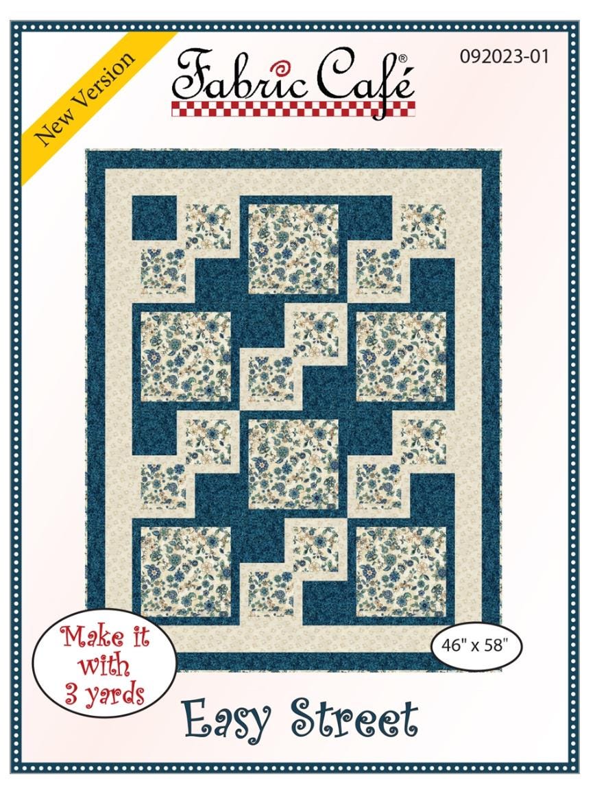 Fabric Cafe Easy Street Pattern 3 Yard Quilt Pattern - Quilt Pattern - Fabric Cafe Pattern - 3 yard quilts