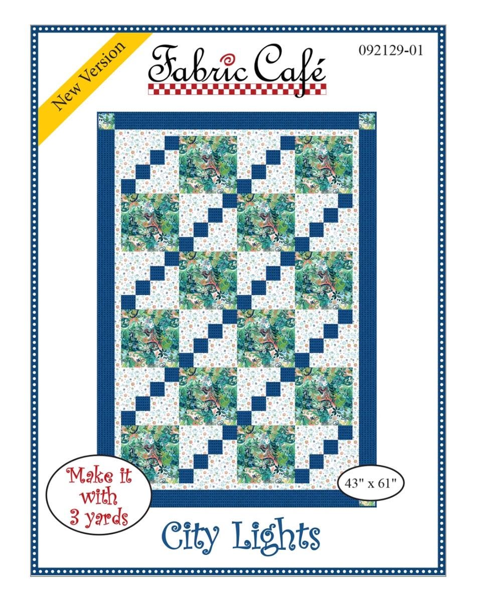 Fabric Cafe  City Lights Pattern 3 Yard Quilt Pattern - Quilt Pattern - Fabric Cafe Pattern