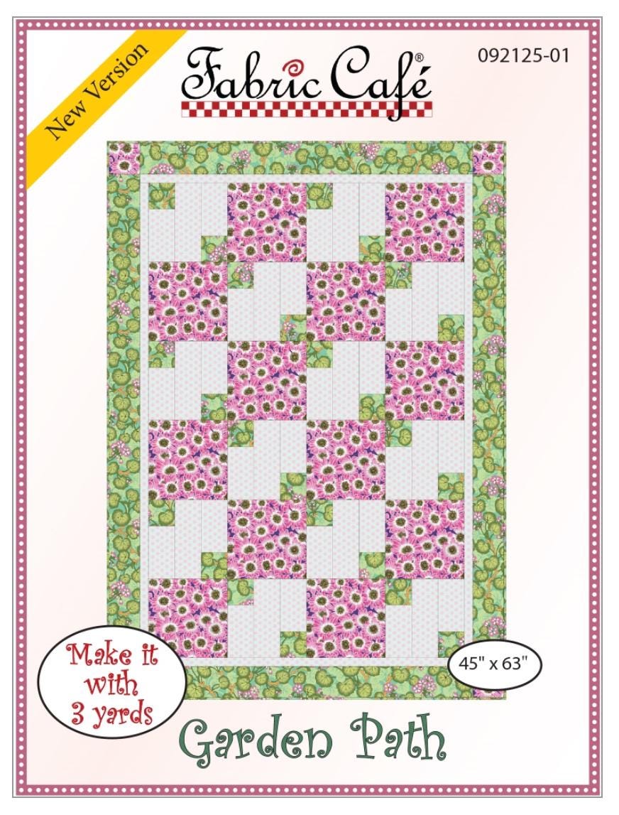 Fabric Cafe Garden Path Pattern 3 Yard Quilt Pattern - Quilt Pattern - Fabric Cafe Pattern
