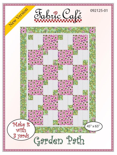 Fabric Cafe Garden Path Pattern 3 Yard Quilt Pattern - Quilt Pattern - Fabric Cafe Pattern