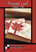 Villa Rosa Designs Pressed Leaf Snack Mat pattern - snack mat quilt pattern - villa rosa - snack mat - mug rug pattern