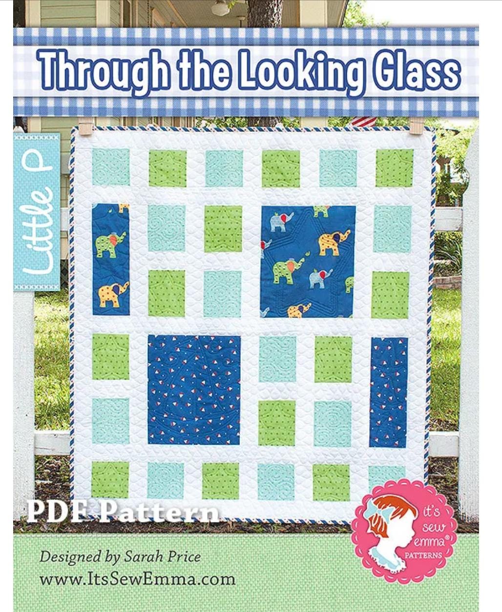 It’s so Emma Through The Looking Glass Quilt pattern - fat quarter pattern - little P quilt pattern