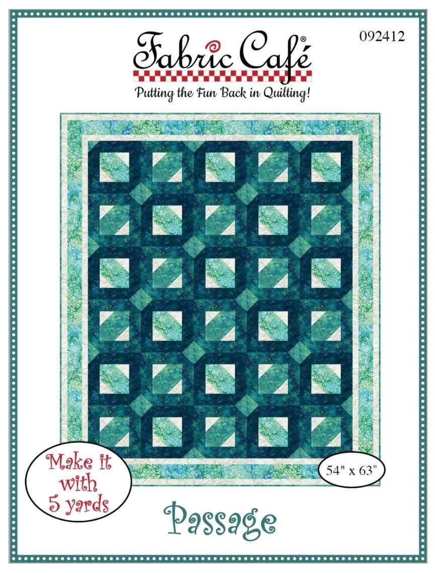 Fabric Cafe Passage Pattern 5 Yard Quilt Pattern - Passage Pattern - Quilt Pattern - Fabric Cafe Pattern - 5 yard quilts