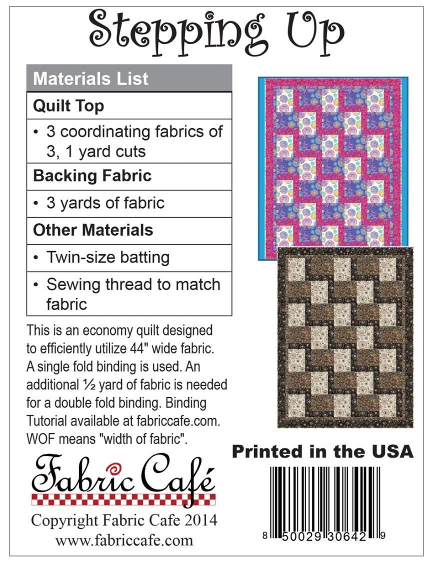 Fabric Cafe Stepping Up Pattern 3 Yard Quilt Pattern - Quilt Pattern - Fabric Cafe Pattern - 3 yard quilts