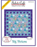 Fabric Cafe Big Picture Pattern 3 Yard Quilt Pattern - Quilt Pattern - Fabric Cafe Pattern
