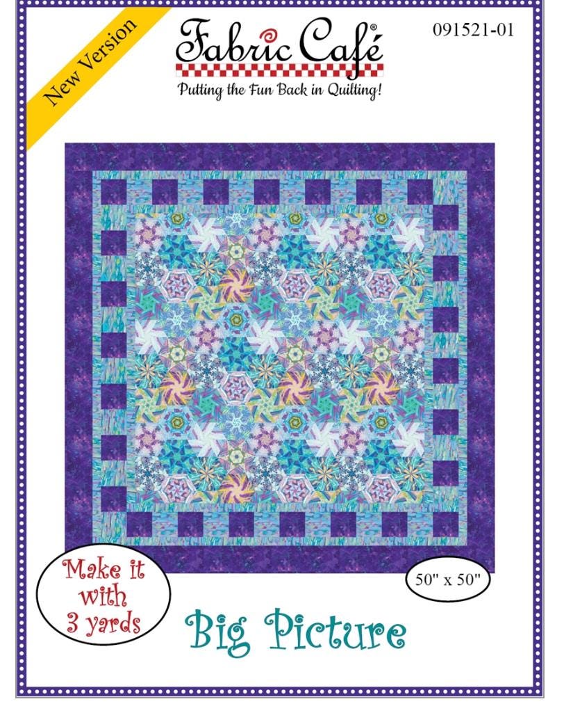Fabric Cafe Big Picture Pattern 3 Yard Quilt Pattern - Quilt Pattern - Fabric Cafe Pattern