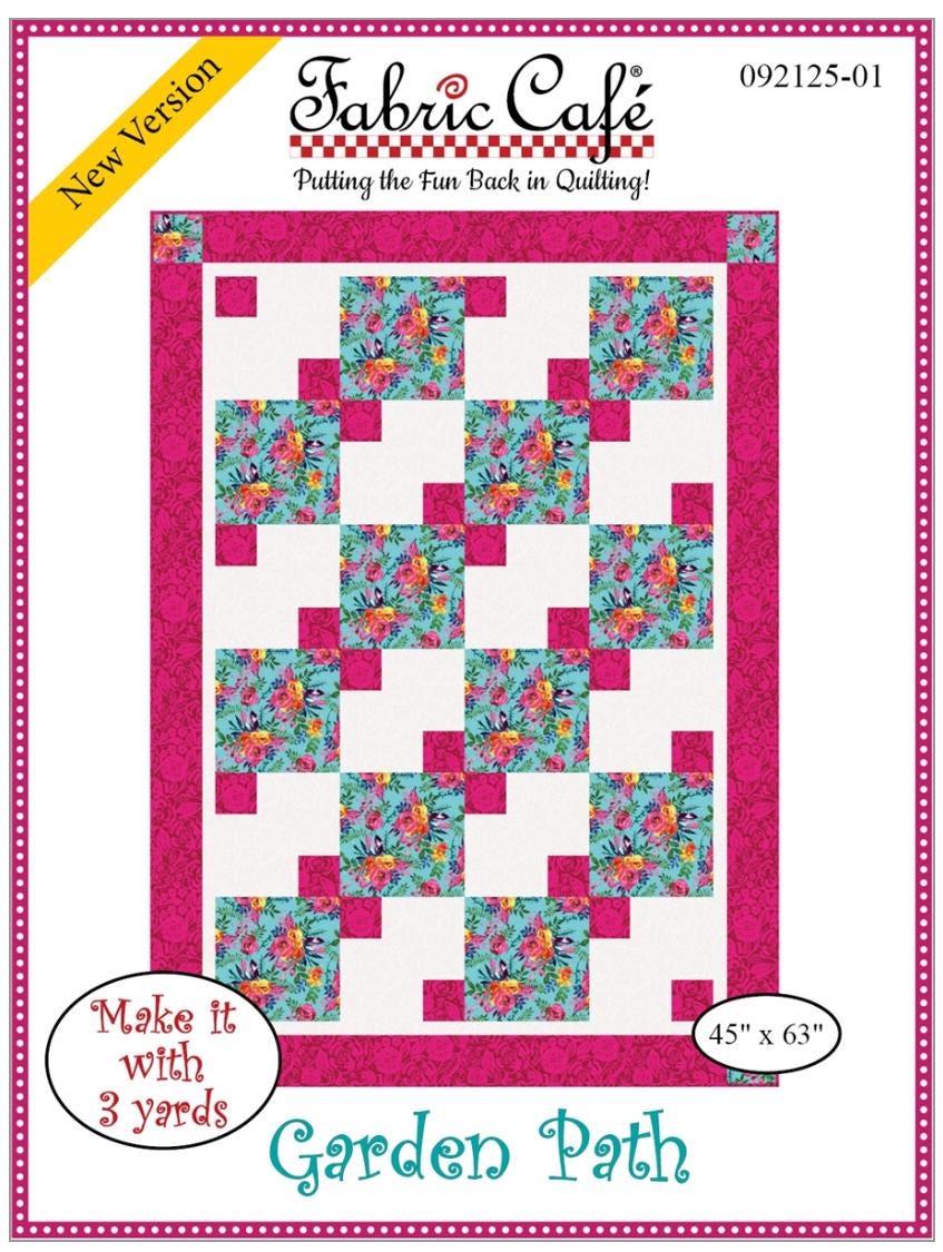 Fabric Cafe Garden Path Pattern 3 Yard Quilt Pattern - Quilt Pattern - Fabric Cafe Pattern