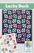 A Bright Corner Lucky Duck Quilt Pattern - fat quarter pattern - beginner quilt pattern