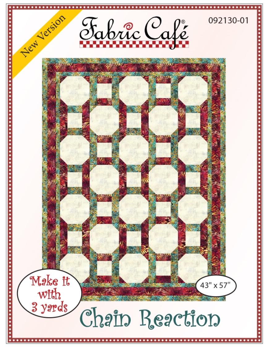 Fabric Cafe Chain Reaction Pattern  3 Yard Quilt Pattern - Chain Reaction Pattern - Quilt Pattern - Fabric Cafe Pattern - 3 yard quilts