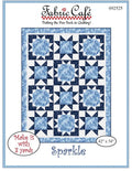 Fabric Cafe Sparkle 3 Yard Quilt Pattern - Quilt Pattern - Fabric Cafe Pattern - 3 yard quilts