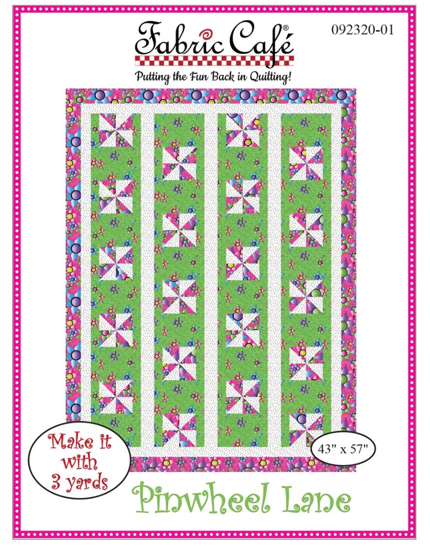 Fabric Cafe Pinwheel Lane Pattern  3 Yard Quilt Pattern - Pinwheel Pattern - Quilt Pattern - Fabric Cafe Pattern - 3 yard quilts
